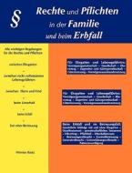 Rechte und Pflichten in der Familie und beim Erbfall di Werner Renz edito da Books on Demand