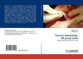 Forensic odontology: BR group study di Balwant Rai, Jasdeep Kaur edito da LAP Lambert Acad. Publ.