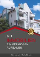 Mit Immobilien ein Vermögen aufbauen di Gerhard Lidl, Ha. A. Mehler edito da Books on Demand
