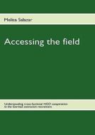Accessing The Field di Salazar Melisa edito da Books On Demand