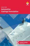 Automotive Coatings Formulation di Ulrich Poth edito da Vincentz Network