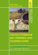 Gestalttherapie mit Kindern und Jugendlichen edito da EHP