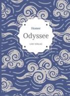 Homer: Odyssee. Vollständige Neuausgabe di Homer edito da LIWI Literatur- und Wissenschaftsverlag