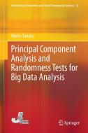 Principal Component Analysis and Randomness Tests for Big Data Analysis di Mieko Tanaka edito da SPRINGER NATURE