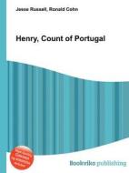 Henry, Count Of Portugal di Jesse Russell, Ronald Cohn edito da Book On Demand Ltd.