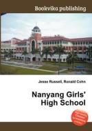 Nanyang Girls\' High School edito da Book On Demand Ltd.