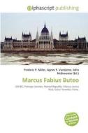 Marcus Fabius Buteo edito da Alphascript Publishing