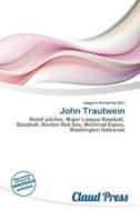 John Trautwein edito da Claud Press