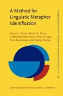 A Method For Linguistic Metaphor Identification di Gerard J. Steen, Aletta G. Dorst, J. Berenike Herrmann, Anna Kaal, Tina Krennmayr, Trijntje Pasma edito da John Benjamins Publishing Co