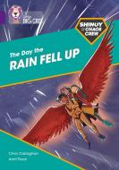 The Day The Rain Fell Up di Chris Callaghan edito da Harpercollins Publishers