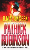 HMS Unseen di Patrick Robinson edito da Cornerstone