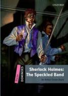 Dominoes: Starter: Sherlock Holmes Speckled Band di Arthur Conan Doyle edito da OUP Oxford