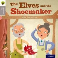 Oxford Reading Tree Traditional Tales: Level 1: The Elves and the Shoemaker di Mike Brownlow, Nikki Gamble, Teresa Heapy edito da Oxford University Press