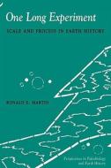 One Long Experiment: Scale and Process in Human History di Ronald Martin edito da COLUMBIA UNIV PR