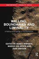 Walling, Boundaries And Liminality edito da Taylor & Francis Ltd
