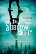 The Shadow Society di Marie Rutkoski edito da Farrar Straus Giroux