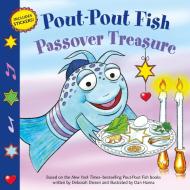 Pout-Pout Fish: Passover Treasure di Deborah Diesen edito da FARRAR STRAUSS & GIROUX