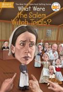 What Were the Salem Witch Trials? di Joan Holub, Who Hq edito da GROSSET DUNLAP