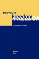 Powers of Freedom di Nikolas Rose edito da Cambridge University Press