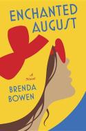 Enchanted August di Brenda Bowen edito da VIKING HARDCOVER