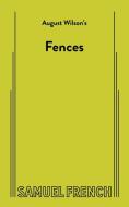Fences di August Wilson edito da SAMUEL FRENCH TRADE