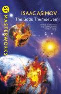 The Gods Themselves di Isaac Asimov edito da Orion Publishing Co