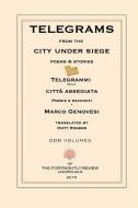 Telegrams from the City Under Siege: Poems and Stories di Marco Genovesi edito da Odd Volumes