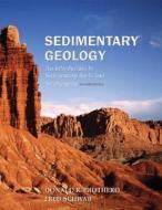 Sedimentary Geology: An Introduction to Sedimentary Rocks and Stratigraphy di Donald R. Prothero, Fred Schwab edito da W.H. Freeman & Company