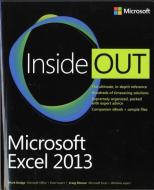 Microsoft Excel 2013 Inside Out di Craig Stinson, Mark Dodge edito da Microsoft Press,U.S.
