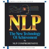 Nlp: The New Technology of Achievement di Charles Faulkner, Robert McDonald, McDonald Robert edito da Simon & Schuster Audio/Nightingale-Conant