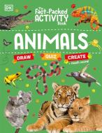 The Fact-Packed Activity Book: Animals di Dk edito da DK PUB