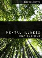 Mental Illness di Joan Busfield edito da Polity Press