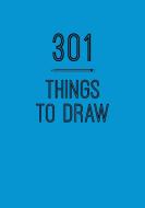 301 Things to Draw: Creative Prompts to Inspire Art di Editors of Chartwell Books edito da CHARTWELL BOOKS