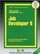 Job Developer II: Passbooks Study Guide di National Learning Corporation edito da PASSBOOKS