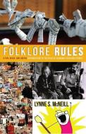 Folklore Rules di Lynne S. McNeill edito da Utah State University Press