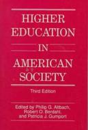 Higher Education In American Society edito da Prometheus Books