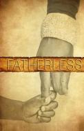 Fatherless di Annette Dunlap edito da LIGHTNING SOURCE INC