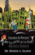 Children in Poverty di Deneen Glasco edito da Kingdom Publishing Group, Inc.