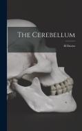 The Cerebellum di H. Davies edito da LEGARE STREET PR