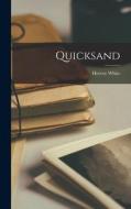 Quicksand di Hervey White edito da LEGARE STREET PR