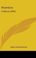 Scaenica: Collecta (1876) di Julius Sommerbrodt edito da Kessinger Publishing