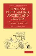 Paper and Paper Making, Ancient and Modern di Richard Herring, George Croly edito da Cambridge University Press