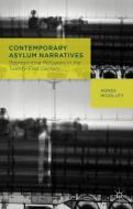 Contemporary Asylum Narratives di A. Woolley edito da Palgrave Macmillan