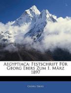 Aegyptiaca: Festschrift F R Georg Ebers di Georg Ebers edito da Nabu Press