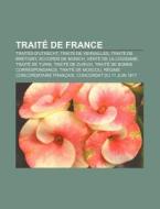 Trait De France: Trait S D'utrecht, Tra di Livres Groupe edito da Books LLC, Wiki Series
