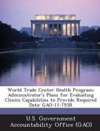 World Trade Center Health Program edito da Bibliogov