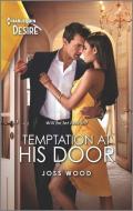 Temptation at His Door di Joss Wood edito da HARLEQUIN SALES CORP