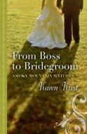 From Boss to Bridegroom di Karen Kirst edito da Thorndike Press