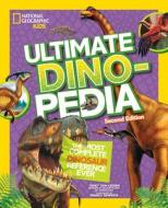Ultimate Dinosaur Dinopedia, 2nd Edition di Don Lessem edito da National Geographic Kids