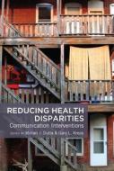 Reducing Health Disparities edito da Lang, Peter